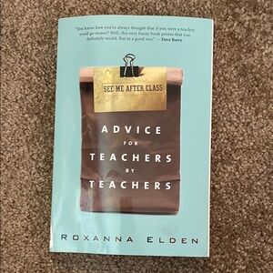 See Me After Class Book by Roxanna Elden